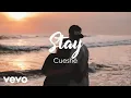 Cueshé - Stay [Lyric Video]