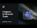 Computer in Microsoft Teams Perplexity Academy