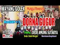Download Lagu WAYANG GOLEK  MUNGGUL PAWENANG  DEDE AMUNG SUTARYA  JUDUL DORNA GUGUR Bagian 2 @BarayaSGP