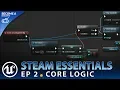 Core Network Logic - Unreal Engine 4 Steam Multiplayer Essentials