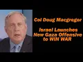 Download Lagu Col Doug Macgregor: Israel Launches New Gaza Offensive to Win War
