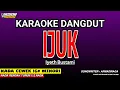 Lagu IJUK KARAOKE DANGDUT - NADA WANITA (IYETH BUSTAMI)