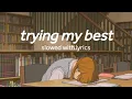 Download Lagu trying my best - anson seabra (slowed with lyrics)
