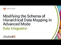 Modifying the Schema of Hierarchical Data Mapping in Advanced Mode in Data Integration