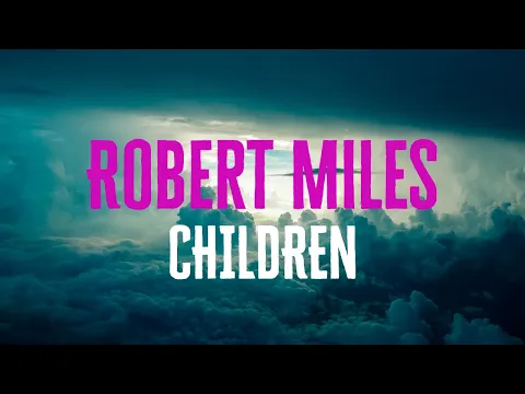 Download MP3 Robert Miles - Children (J.Devis Remix) | Hour Mix 2024