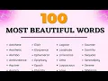 The 100 Most Beautiful Words in the English Language