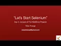 Selenium Day 2 - Locators First WebDriver Program