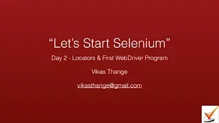Selenium Day 2 - Locators First WebDriver Program
