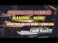 Download Lagu GONDANG BATAK. MANOMU - NOMU. SEMI TIUP BRASS BAND. FULL BASS!!! 