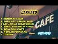 DARA AYU FULL ALBUM TANPA IKLAN - SEBERKAS SINAR
