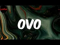 OVO - Big Yavo (Lyrics)
