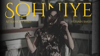 sohniye je tere naal remix afternightvibe ustad hussain baksh gullo