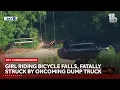 Police Young bicyclist falls fatally struck by dump truck