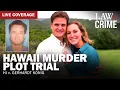 LIVE Hawaii Murder Plot Trial HI v Gerhardt Konig Motions Hearing