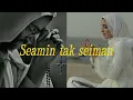 Seamin tak seiman - Speed up \u0026 Reverb / Tiktok version 🥀