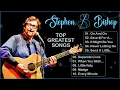 Download Lagu The Best Of Stephen Bishop