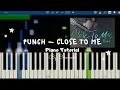 Lagu Punch - Close to Me (Do you Like Brahms? OST Part 1) | PIANO TUTORIAL + PIANO SHEET
