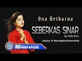 Ona Hetharua - Seberkas Sinar (Official Music Video)