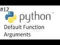Python 3 6 Tutorial 12 Default Function Arguments
