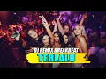 Lagu TERLALU - Dj Remix Breakbeat Terbaru Full Bass