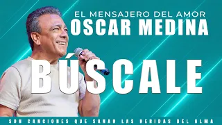 Oscar Medina - Búscale