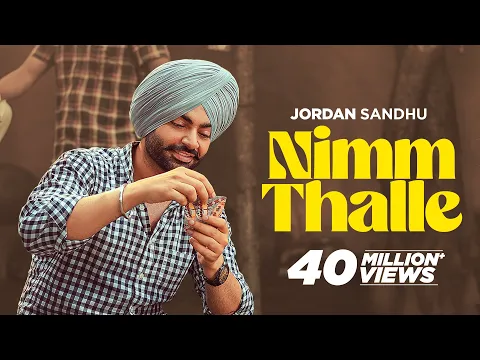 Download MP3 Jordan Sandhu - Nimm Thalle | Mandeep Maavi | Desi Crew | Latest Punjabi Song 2024| #newpunjabisongs