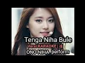 TENGA NIHA BULE | Karaoke  Ft.ONO NIHA