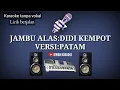 Download Lagu Jambu alas_didi kempot_versi:patam gondang_karaoke version.