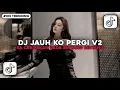 Lagu DJ JAUH KO PERGI V2 - SA CERITAKAN PADA BINTANG BINTANG FULL SONG VIRAL TIKTOK 2026 ANGGI VALENTIA