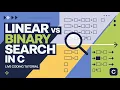 Linear Binary Search in C Practical Coding Tutorial with Code Blocks Searching in Array in C