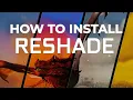How To Install Reshade Guide Tutorial
