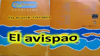 los palmers el avispao dj frank rangel 