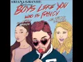 Download Lagu Who Is Fancy - Boys Like You ft. Meghan Trainor, Ariana Grande
