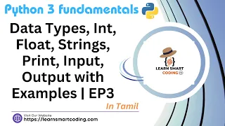Python 3 Fundamentals Data Types Primitive Data Types Strings Input Output Tamil Tutorial