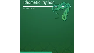 Writing Idiomatic Python Five