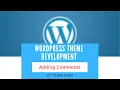 8 - Adding Customizing Comments Template