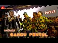 Download Lagu GANDU PENTUL FEAT PROBORINI // PART 2