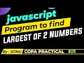 javascript program to find largest of 2 numbers simple code find out the greater of the two value