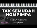 Tak Semudah Hompimpa - Nabila Taqiyyah | KARAOKE PIANO - FEMALE KEY