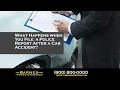 What Happens When You File A Police Report After An Accident The Barnes Firm Injury Attorneys