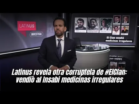 Download MP3 Latinus revela otra corruptela de #ElClan: vendió al Insabi medicinas irregulares