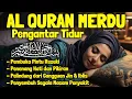 Download Lagu Al Quran Pengantar Tidur Merdu Al Mulk, Al Kahfi, Ar Rahman, Al Waqiah Penenang Hati \u0026 Pikiiran