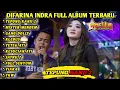 Download Lagu DIFARINA INDRA FULL ALBUM TERBARU 2022 OM ADELLA | TEPUNG KANJI2, MISTER MENDEM ,GANG DOLLY,