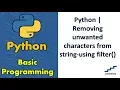 Python Removing unwanted characters from string-using filter