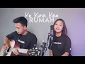 Ku Kira Kau Rumah - Amigdala | ianyola Cover