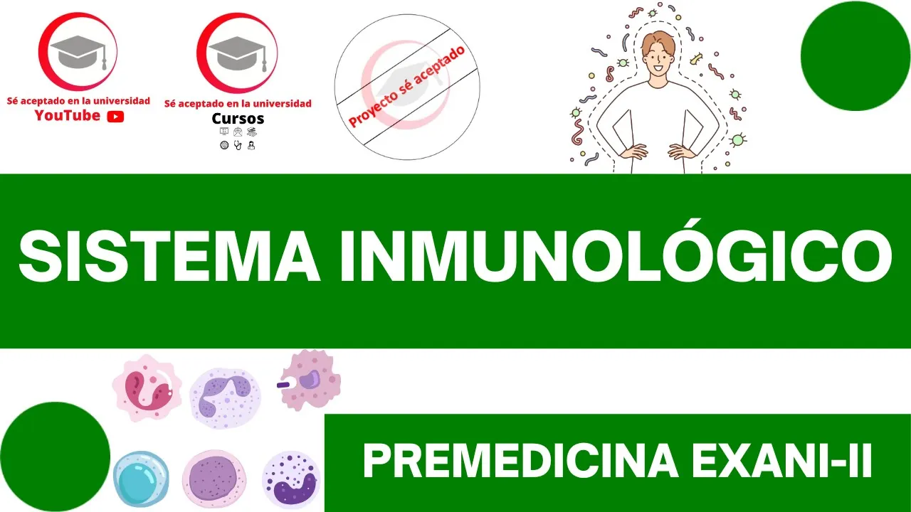 SISTEMA INMUNOLÓGICO (COMPONENTES Y TIPOS DE RESPUESTA) | CLASE 24 DE PREMEDICINA PARA EXANI-II