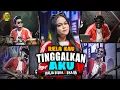 Download Lagu RELA KAU TINGGALKAN AKU DJ - KALIA SISKA FT SKA 86 | DJ KENTRUNG (UYE tone)