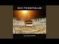 Download Lagu Hajj to Baitullah
