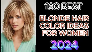Top 100 Best Blonde Hair Color Trends for 2024 You NEED to Try