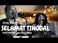 Download Lagu Selamat Tinggal - Five Minutes By Doni Saputro X Jasmine Live At Alibi Semarang